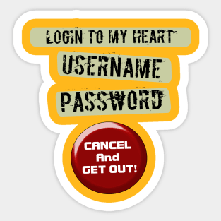 Login to my heart canceled Sticker